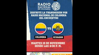 Colombia vs Ecuador en vivo por las 69 frecuencias de Radio Nacional