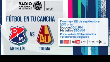 ¡Este domingo! Independiente Medellín vs Deportes Tolima por Radio Nacional