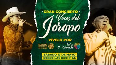 Concierto Voces del Joropo por Señal Colombia y Radio Nacional