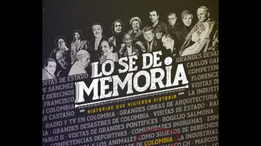 ¡Llega "Lo sé de memoria"! Una serie documental de Señal Memoria y El Espectador