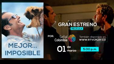 "Mejor imposible", película ganadora del Oscar por Señal Colombia