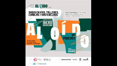 ¡Este fin de semana! Conoce los mejores eventos del IV Festival Iberoamericano de Pódcast al Oído