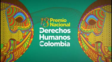 ¡Hoy! Sigue el Premio Nacional a la defensa de los Derechos Humanos por Señal Colombia