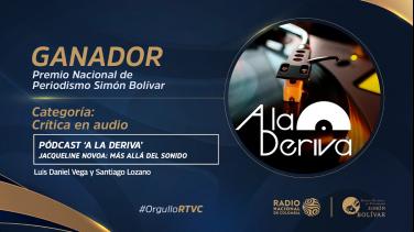 Radio Nacional gana premio Simón Bolívar a mejor crítica en audio
