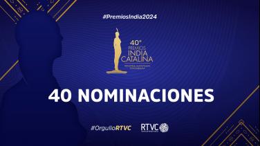 Las marcas de RTVC reciben 40 nominaciones en los Premios India Catalina 2024