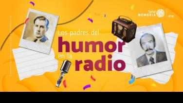 El origen del humor en la radio, en el archivo de Señal Memoria
