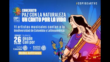 ¡Este sábado! Concierto "Paz con la naturaleza" por Señal Colombia y Radio Nacional