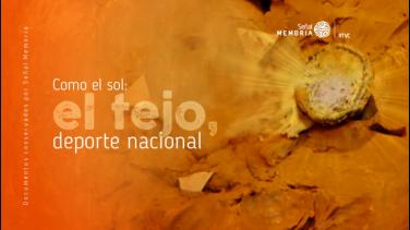 Señal Memoria reconstruye la influencia del tejo como nuestro deporte nacional