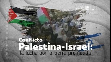 El conflicto histórico entre Palestina e Israel en el archivo de Señal Memoria