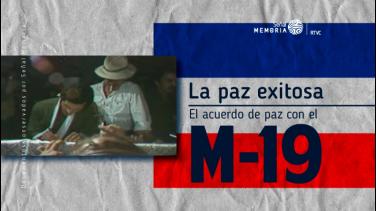 El acuerdo de paz con el M-19 en el archivo de Señal Memoria
