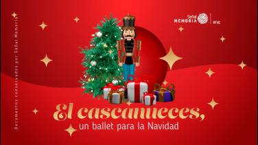 Señal Memoria recuerda al Cascanueces, el "primer" villancico