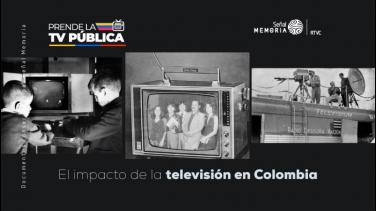 Día de la televisión: el impacto de la TV en Colombia, por Señal Memoria
