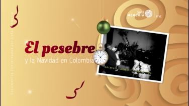 El pesebre y la Navidad en el archivo Señal Memoria