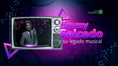 Señal Memoria recuerda al legendario presentador Jimmy Salcedo