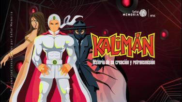 Kalimán, historia de su creación y retransmisión