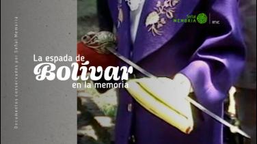 Señal Memoria recuerda la recuperación de la espada de Bolívar