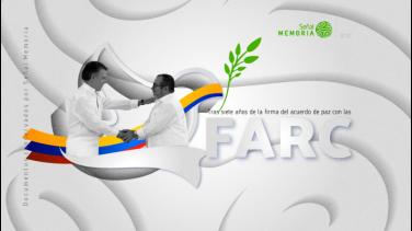 A 7 años de la firma de la paz con las Farc, por Señal Memoria