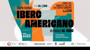 Llega la cuarta edición del Festival Iberoamericano de Pódcast Al Oído