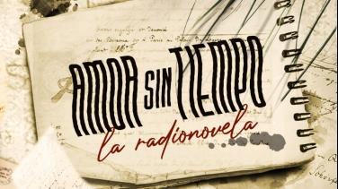 Amor sin tiempo radionovela RTVCPlay