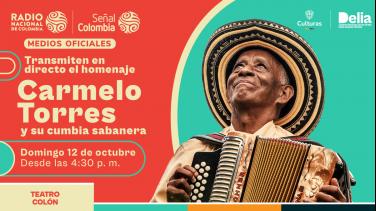 Señal Colombia transmite en directo el concierto y homenaje a Carmelo Torres y su cumbia sabanera