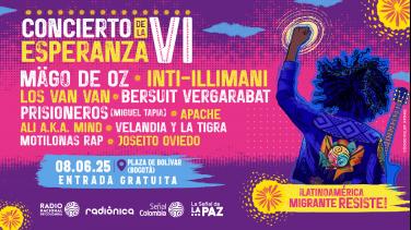 CONFIRMADOS LOS ARTISTAS DEL CONCIERTO DE LA ESPERANZA ¡LATINOAMÉRICA MIGRANTE RESISTE!