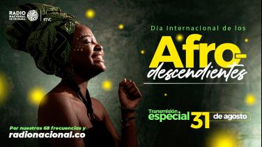 Radio Nacional de Colombia se suma a la celebración del Día Internacional de los Afrodescendientes