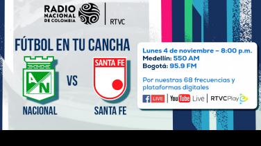 Nacional y Santa Fe protagonizan emocionante duelo por un cupo a los cuadrangulares