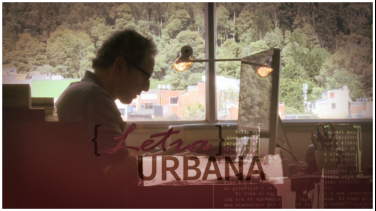 Letra Urbana, documental por Señal Colombia