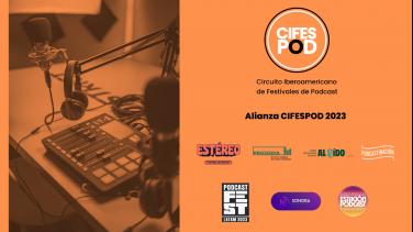 El Festival Iberoamericano de Podcast Al Oído se une al circuito CIFESPOD