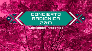 Concierto Radiónica 2017