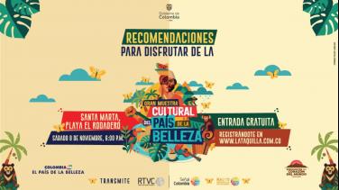 Recomendaciones para disfrutar de la Gran Muestra cultural del país de la belleza