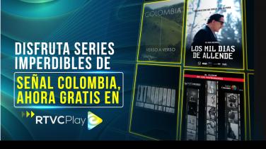 Nuevas series culturales e imperdibles de Señal Colombia, ahora gratis en RTVCPlay