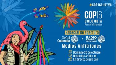 Viva la inauguración de la COP16