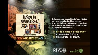 ¡Viva la Televisión! Así será experiencia mágica e inmersiva 360° que presenta RTVC