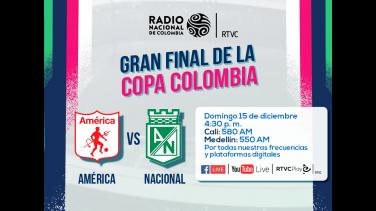 Así puede escuchar la final de la Copa Colombia entre  América y Nacional 