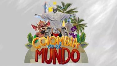 "Colombia en el mundo", la serie documental que muestra el país más allá de las fronteras