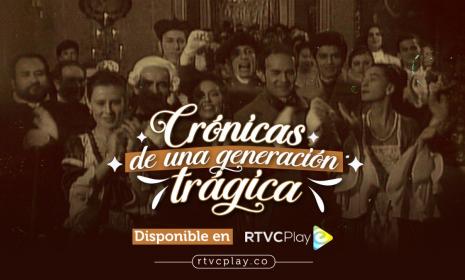 En RTVCPlay, ‘Crónicas de una generación trágica’, serie escrita por Gabriel García Márquez y dirigida por Jorge Alí Triana