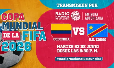 Colombia vs. RD Congo: noche decisiva en el Mundial por Radio Nacional de Colombia
