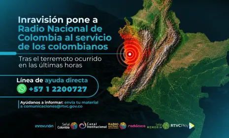 Inravisión pone a Radio Nacional de Colombia al servicio de los colombianos tras el terremoto ocurrido en las últimas horas