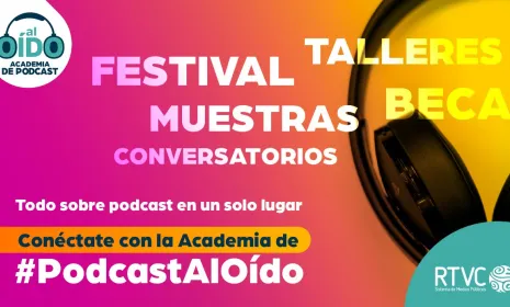 Sigue aprendiendo de podcast Al Oído de RTVC