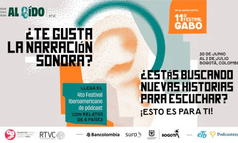 El Festival Iberoamericano de Pódcast al Oído se une al Festival Gabo para celebrar el ingenio de las narrativas sonoras