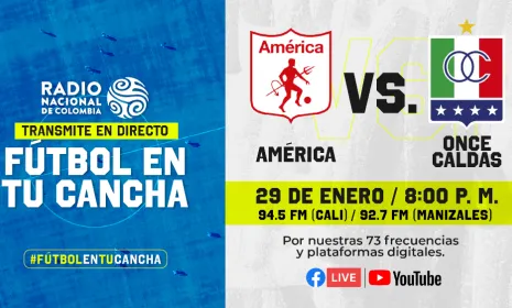 América vs Once Caldas, el partido de la tercera fecha por Radio Nacional de Colombia