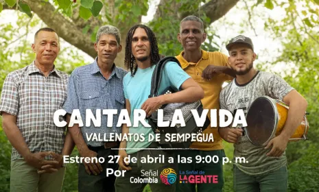 Hoy se estrena el documental ‘Cantar la vida: vallenatos de Sempegüa’ por Señal Colombia