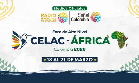 RTVC es el medio oficial del Foro de Alto Nivel CELAC-África 2026