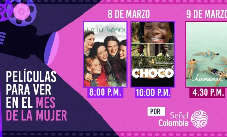 Tres películas que reivindican los derechos de las mujeres se verán por Señal Colombia este fin de semana