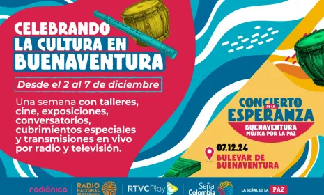 ¡Gratis! Prográmese con la semana cultural y musical de RTVC en Buenaventura