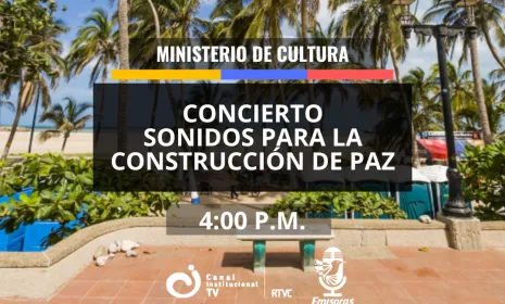 Conéctate con el concierto "Sonidos para la construcción de paz", en vivo por la señal de Canal Institucional