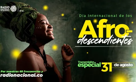 Radio Nacional de Colombia se suma a la celebración del Día Internacional de los Afrodescendientes