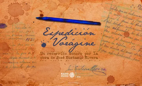 Expedición La Vorágine, Radio Nacional de Colombia, RTVC