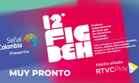 Señal Colombia rescata el Festival Internacional de cine por los Derechos Humanos